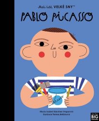 Malí lidé, velké sny - Pablo Picasso Malí lidé, velké sny - Pablo Picasso