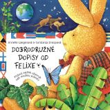 Dobrodružné dopisy od Felixe - Plyšový zajíček objevuje naši modrou planetu Dobrodružné dopisy od Felixe - Plyšový zajíček objevuje naši modrou planetu