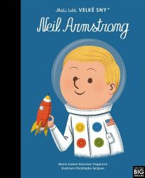 Malí lidé, velké sny - Neil Armstrong Malí lidé, velké sny - Neil Armstrong