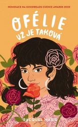 Ofélie už je taková - Racquel Marie - Young Adult Ofélie už je taková