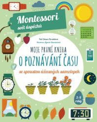 Moje první kniha o poznávání času (Montessori: Svět úspěchů) - Chiara Piroddi - Montessori knihy pro děti Moje první kniha o poznávání času (Montessori: Svět úspěchů)