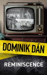 Reminiscence - Dominik Dán - České a slovenské detektivky Reminiscence