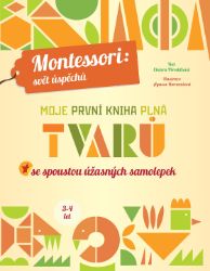 Moje první kniha plná tvarů (Montessori: Svět úspěchů)
