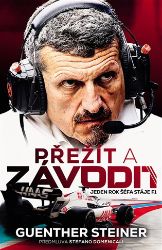 Přežít a závodit - Jeden rok šéfa stáje F1 - Guenther Steiner - Sport Přežít a závodit - Jeden rok šéfa stáje F1