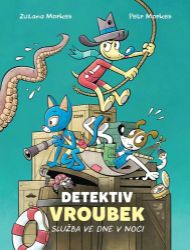 Detektiv Vroubek - Služba ve dne v noci Detektiv Vroubek - Služba ve dne v noci