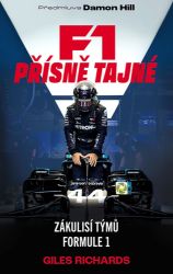 F1: Přísně tajné - Giles Richards - Automobily F1: Přísně tajné