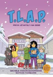 T.L.A.P. 3 - Priya už myslí i na sebe - Nathan Fairbairn,Msassyk - Komiksy pro děti T.L.A.P. 3 - Priya už myslí i na sebe
