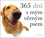 365 dní s mým věrným psem - Helen Exley - Dárkové publikace 365 dní s mým věrným psem