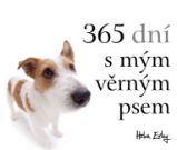 365 dní s mým věrným psem 365 dní s mým věrným psem