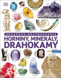Horniny, minerály, drahokamy - Obrazová encyklopedie - Dan Green - Geologie a mineralogie Horniny, minerály, drahokamy - Obrazová encyklopedie