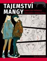 Tajemství mangy - Kompletní průvodce kreslením v manga stylu - Dalia Sharawna - Komiksy pro děti Tajemství mangy - Kompletní průvodce kreslením v manga stylu