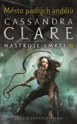 Město padlých andělů - Nástroje smrti 4
