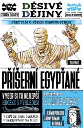 Děsivé dějiny - Příšerní Egypťané - Terry Deary - Historické knihy pro děti Děsivé dějiny - Příšerní Egypťané