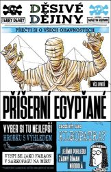 Děsivé dějiny - Příšerní Egypťané - Terry Deary - Historické knihy pro děti Děsivé dějiny - Příšerní Egypťané