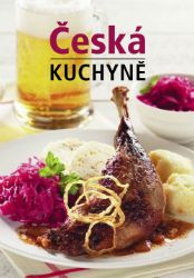 Česká kuchyně (česky) - Lea Filipová - Česká a moravská kuchyně Česká kuchyně (česky)
