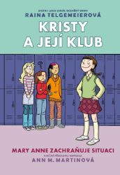 Kristy a její klub 3 - Mary Anne zachraňuje situaci Kristy a její klub 3 - Mary Anne zachraňuje situaci