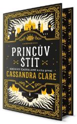 Princův štít - Kroniky Castellane 1 (limitovaná edice) Princův štít - Kroniky Castellane 1 (limitovaná edice)