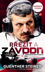 Přežít a závodit - Jeden rok šéfa stáje F1 - Guenther Steiner - Technika Přežít a závodit - Jeden rok šéfa stáje F1