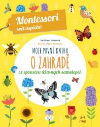 Moje první kniha o zahradě (Montessori: Svět úspěchů) - Chiara Piroddi - Dětské knihy o přírodě Moje první kniha o zahradě
