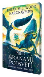 Před branami podsvětí - Kiran Millwood Hargrave - Young Adult Před branami podsvětí