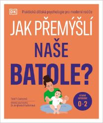 Jak přemýšlí naše batole? Jak přemýšlí naše batole?