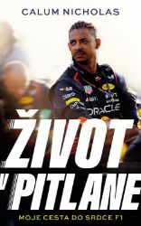 Život v pitlane - Moje cesta do srdce F1 - Calum Nicholas - Formule 1 Život v pitlane - Moje cesta do srdce F1