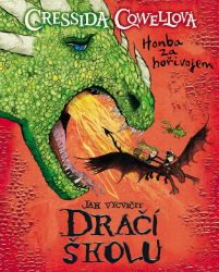 Jak vycvičit Dračí školu 2 - Honba za hořivojem - Cressida Cowell - Fantasy knihy pro děti Jak vycvičit Dračí školu 2 - Honba za hořivojem