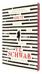 Krutí - Neobyčejní 1 - V. E. Schwab - Světová fantasy Krutí (Neobyčejní 1)