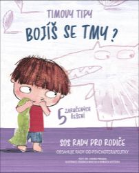 Timovy tipy 4 - Bojíš se tmy? - Chiara Piroddi - Psychologie Timovy tipy 4 - Bojíš se tmy?