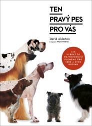 Ten pravý pes pro vás Ten pravý pes pro vás