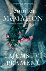 Tajemství pramenů - Jennifer McMahon - Horory Tajemství pramenů