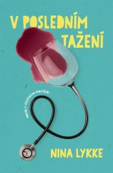 V posledním tažení - Nina Lykke - Romány V posledním tažení