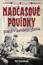 Nadčasové povídky psané v kavárně Slavia Nadčasové povídky psané v kavárně Slavia