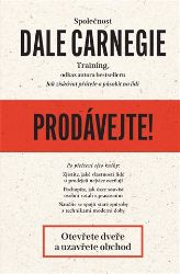 Prodávejte! - Dale Carnegie - Psychologie Prodávejte!