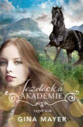 Jezdecká akademie 2 - Tajný slib Jezdecká akademie 2 - Tajný slib