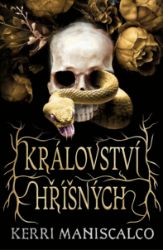 Království hříšných - Kerri Maniscalco - Young Adult Království hříšných