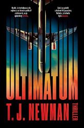 Ultimátum - T. J. Newman - Thrillery Ultimátum