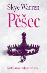 Pěšec - Skye Warren - Erotické romány Pěšec