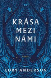 Krása mezi námi - Cory Anderson - Thrillery Krása mezi námi