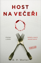 Host na večeři - B P Walter - Horory Host k večeři