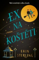 Ex na koštěti - Erin Sterling - Fantasy Ex na koštěti