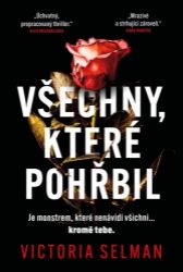 Všechny, které pohřbil - Victoria Selman - Thrillery Všechny, které pohřbil