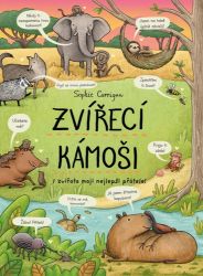 Zvířecí kámoši - Sophie Corrigan - Dětské knížky poznávání zvířat Zvířecí kámoši