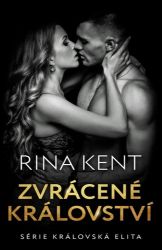 Zvrácené království - Rina Kent - Erotické romány Zvrácené království