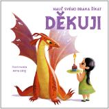 Nauč svého draka říkat DĚKUJI - Anna Láng - Produkty Nauč svého draka říkat DĚKUJI