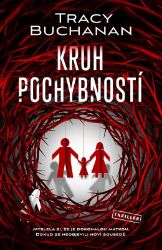 Kruh pochybností - Tracy Buchanan - Thrillery Kruh pochybností