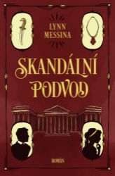 Skandální podvod - Lynn Messina - Historické detektivky Skandální podvod