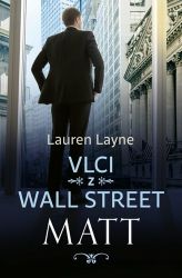 Vlci z Wall Street 2 - Matt Vlci z Wall Street 2 - Matt