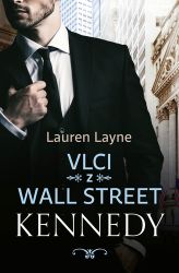 Vlci z Wall Street 3 - Kennedy Vlci z Wall Street 3 - Kennedy