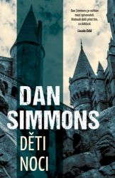 Děti noci - Dan Simmons - Horory Děti noci